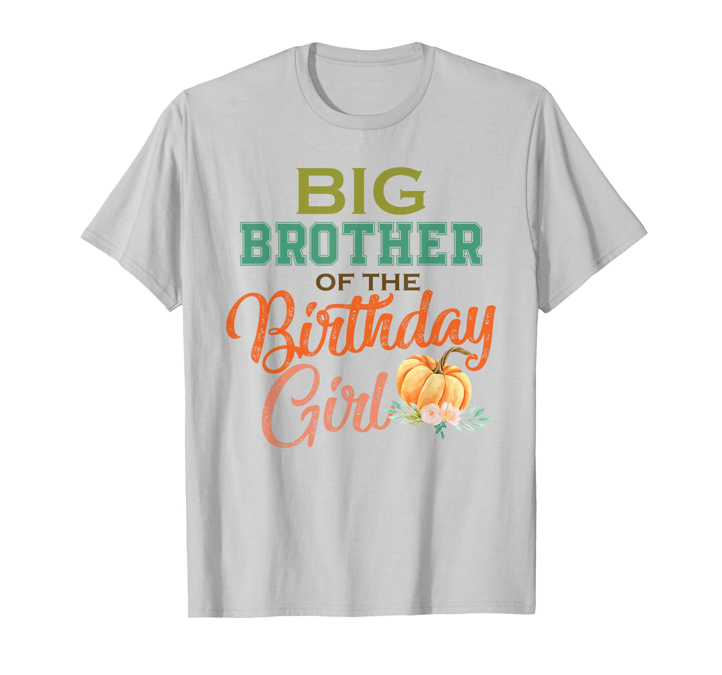 Big Brother of the Birthday Girl Halloween Birthday Pumpkin T-Shirt