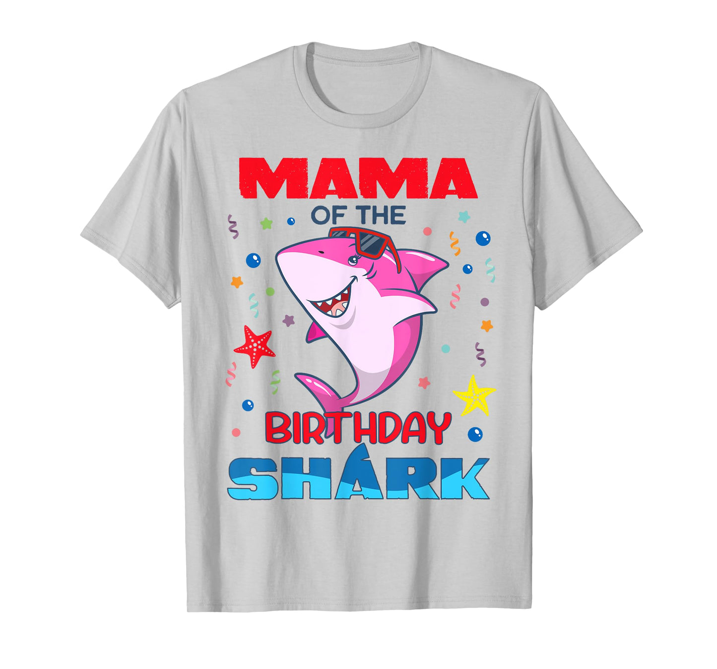 Mama Of The Birthday Shark Kids Party Family Matching T-Shirt