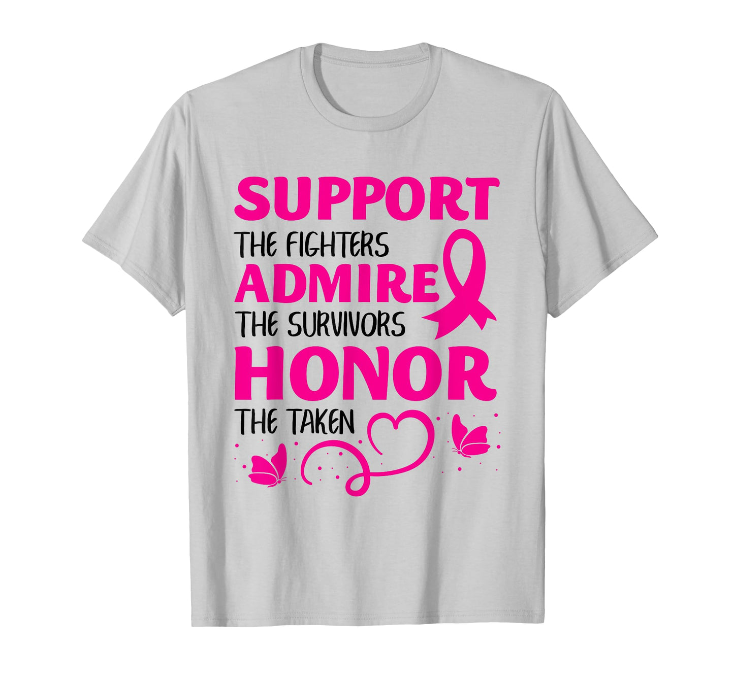 Breast Cancer Support Admire Honor Breast Cancer Awareness T-Shirt