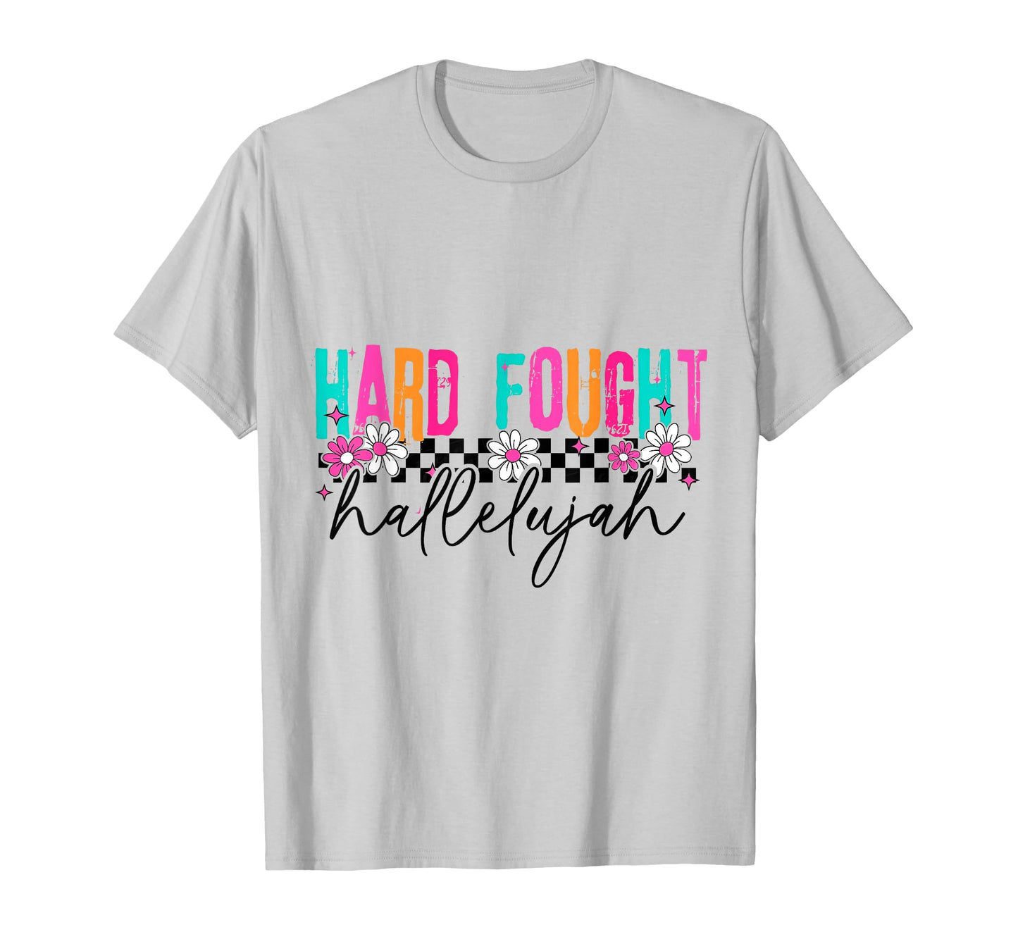 Brandon Hard Fought Hallelujah Praise Jesus T-Shirt