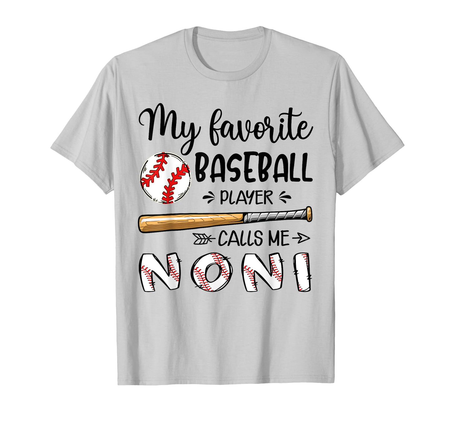 My Favorite Baseball Player Calls Me Noni T-Shirt