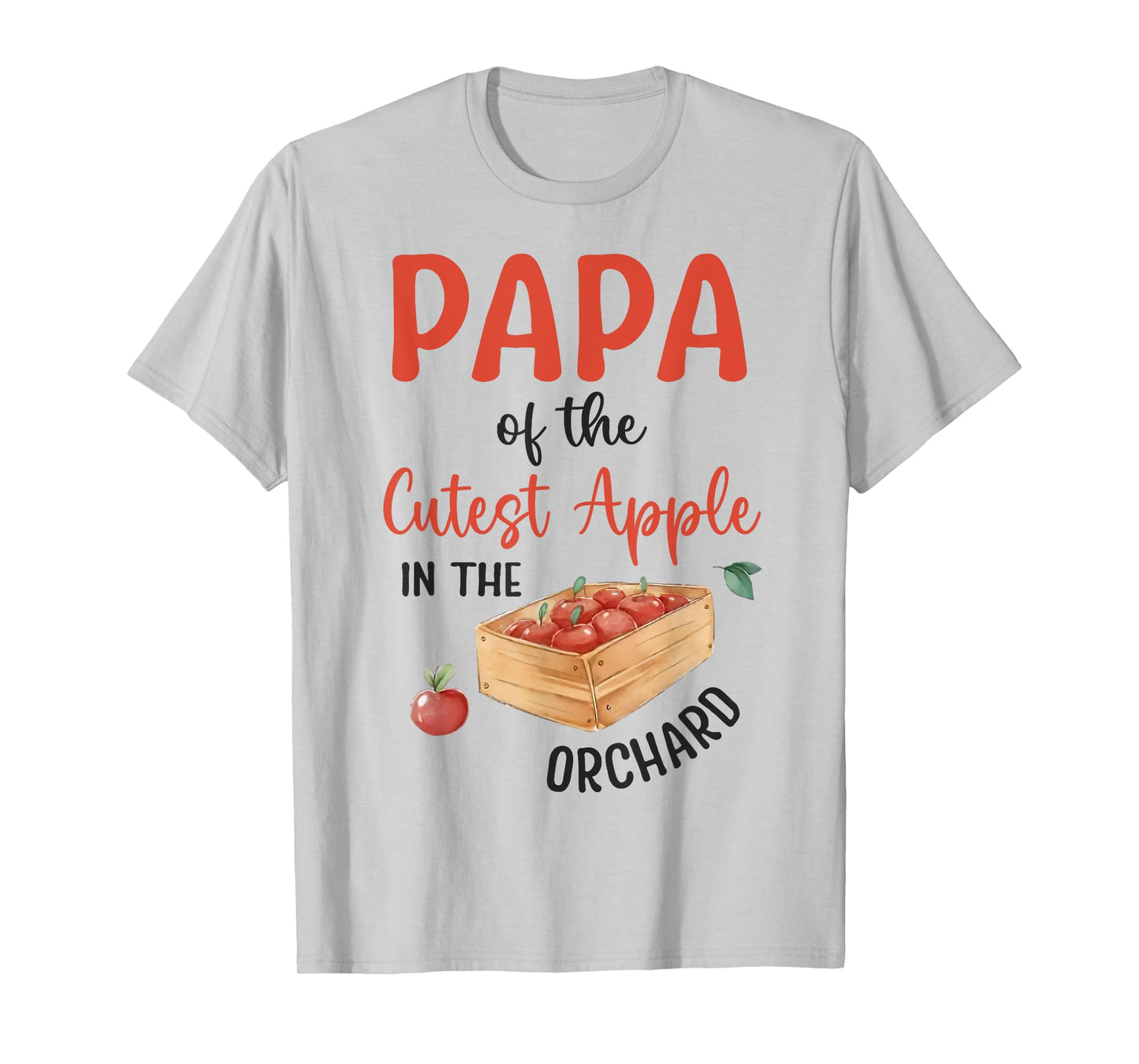 Papa Of The Cutest Apple In The Orchard Apple Picking T-Shirt