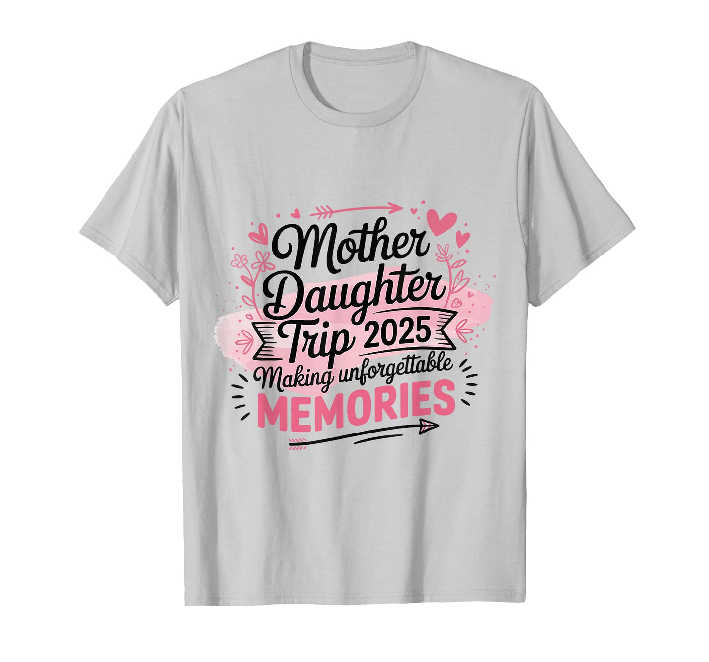 Mother daughter trip 2025 T-Shirt