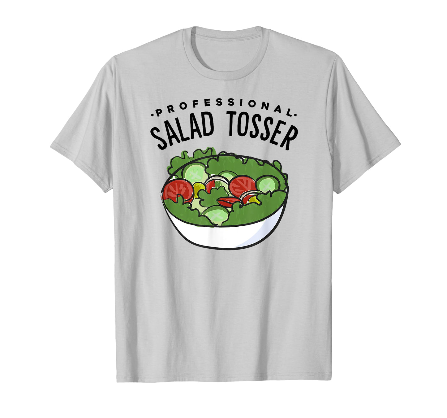 Professional Salad Tosser T-Shirt T-Shirt