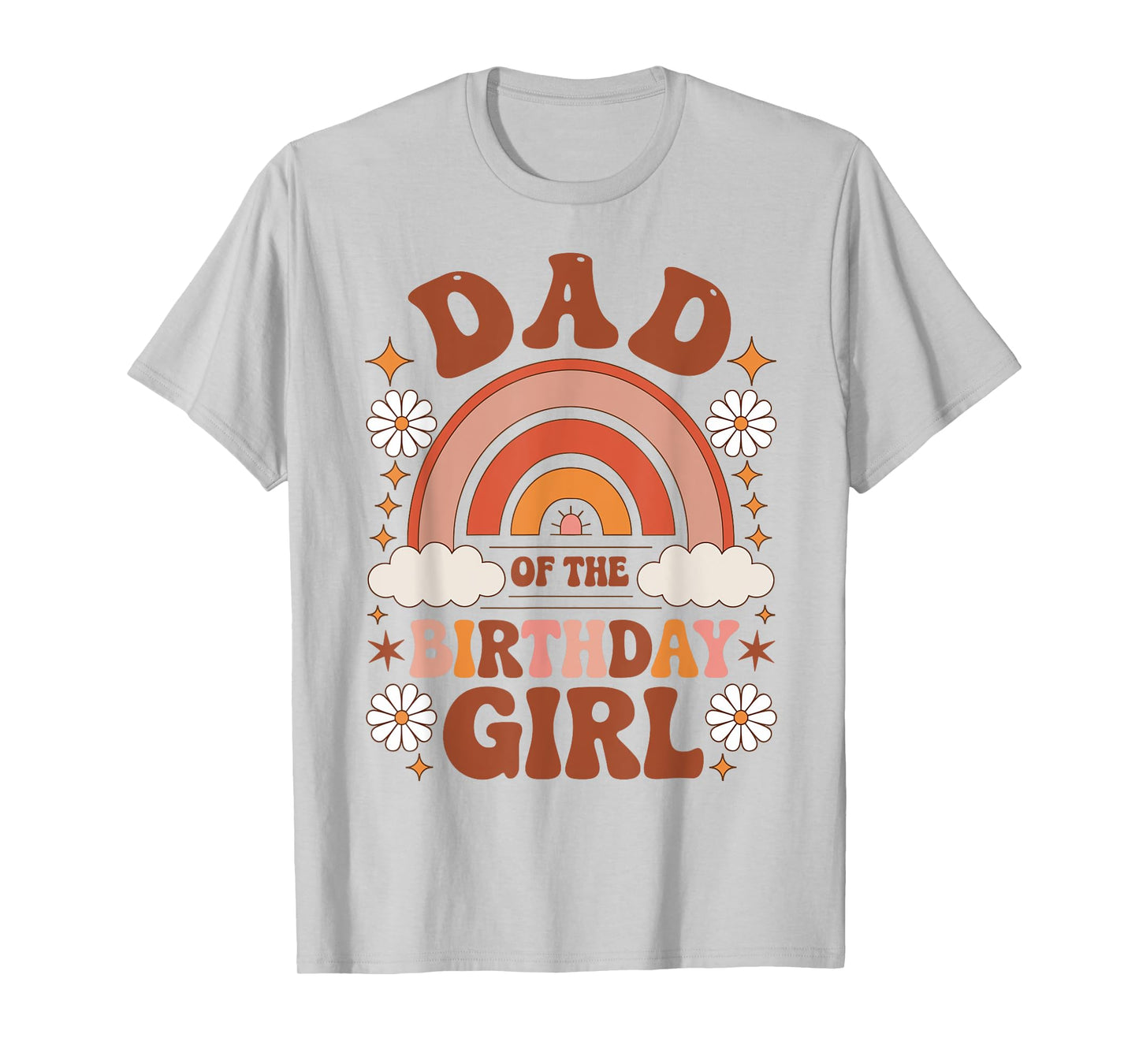 Dad Of The Birthday Girl Rainbow Birthday Matching Family T-Shirt