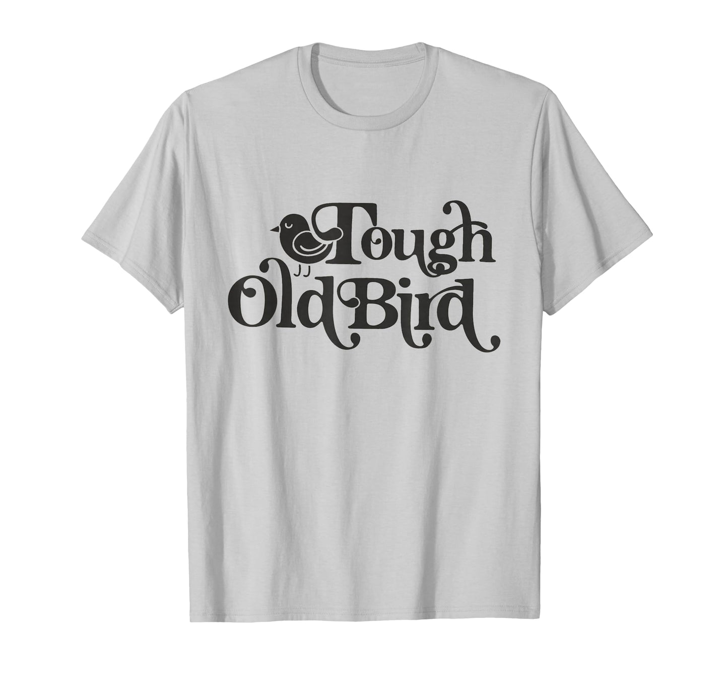Family Gatherings Tough Old Bird Grandma T-Shirt