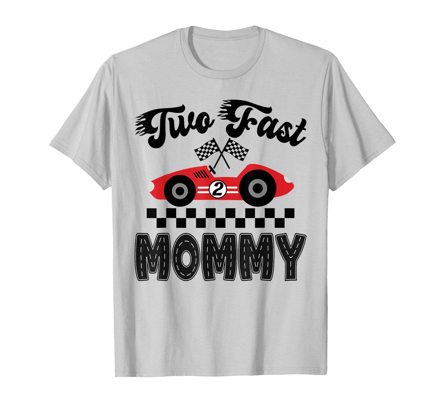 Two Fast Mommy of The Birthday Boy Racing Car Family T-Shirt