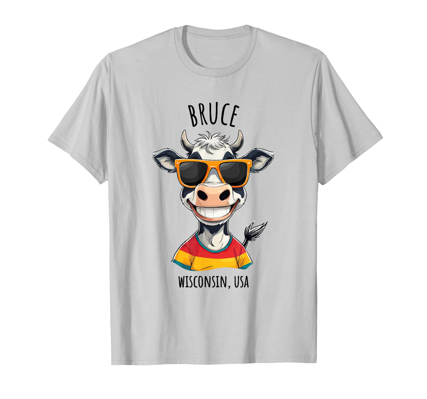 Bruce Wisconsin USA Funny Happy Cow Cartoon Design T-Shirt