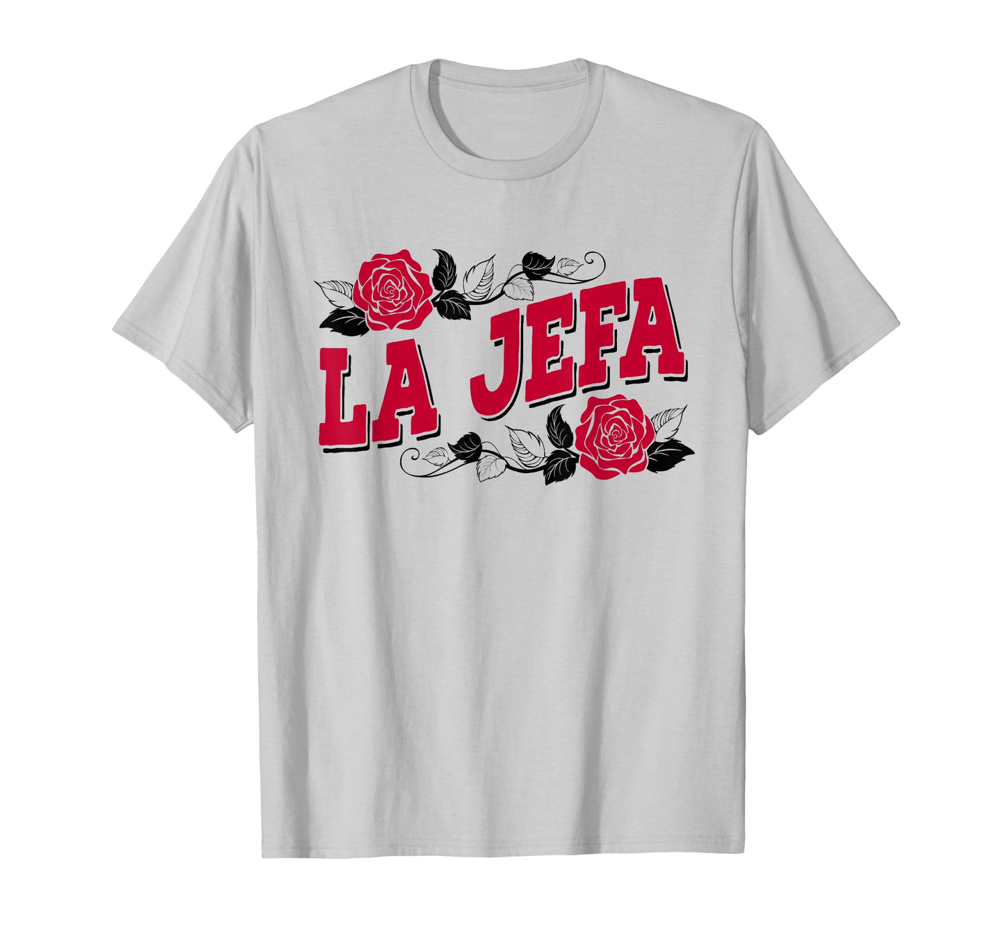 La Jefa Funny Spanish Boss Lady Latina Mom Latinx Hispanic T-Shirt