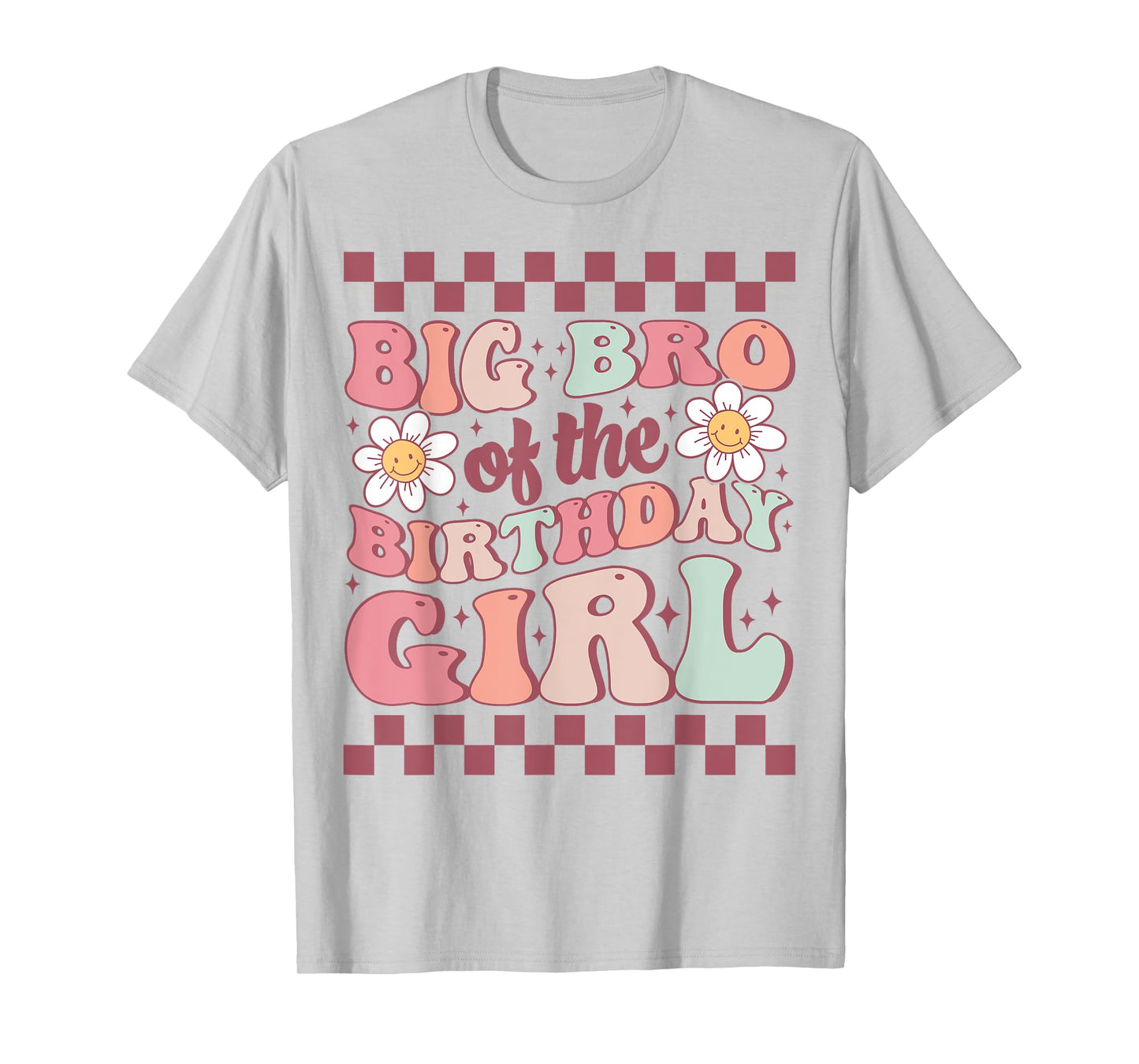 Big Bro of The Birthday Girl Family Groovy Birthday Party T-Shirt