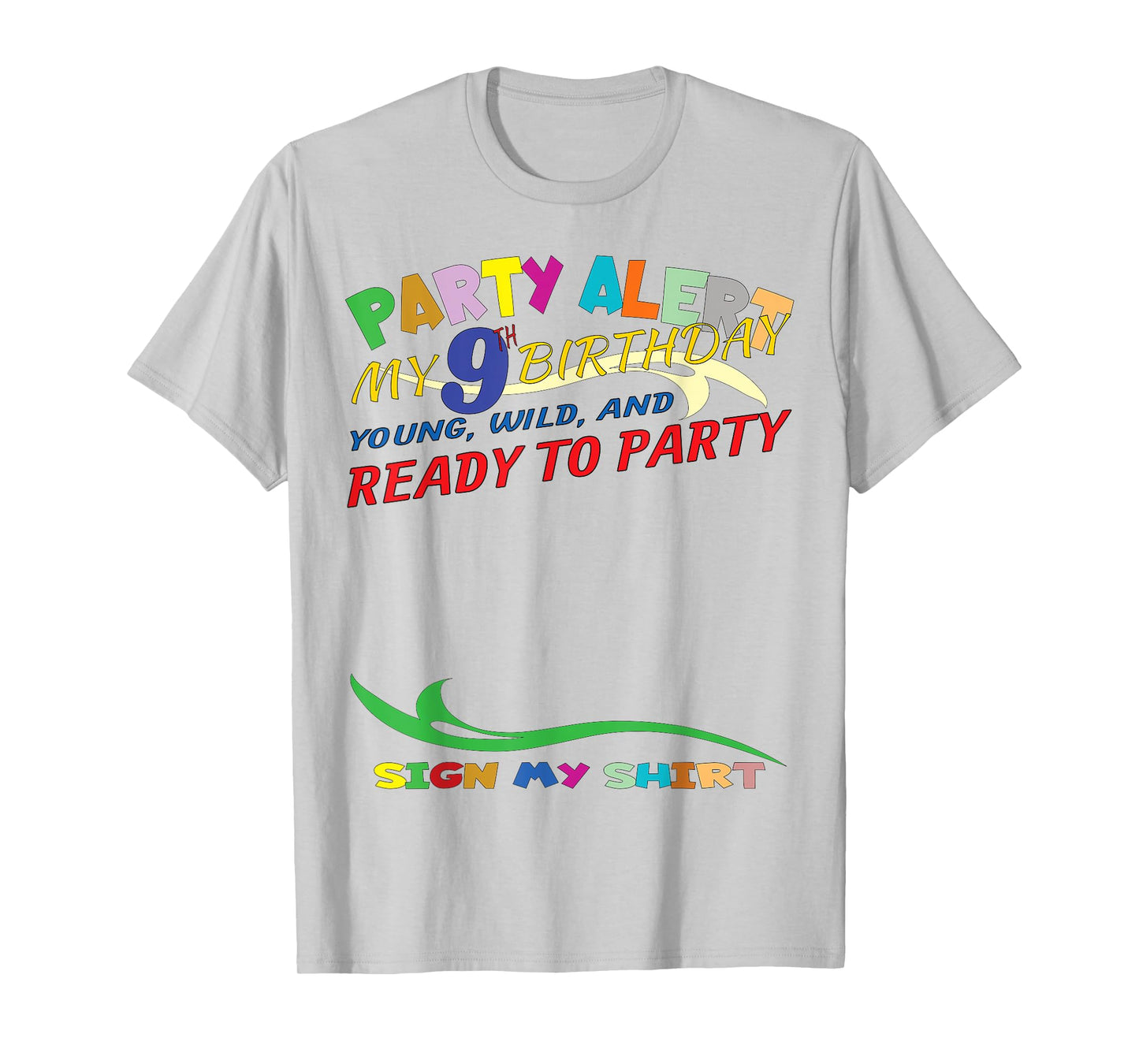 It's My 9th Birthday Sign My Shirt Bday T-Shirt