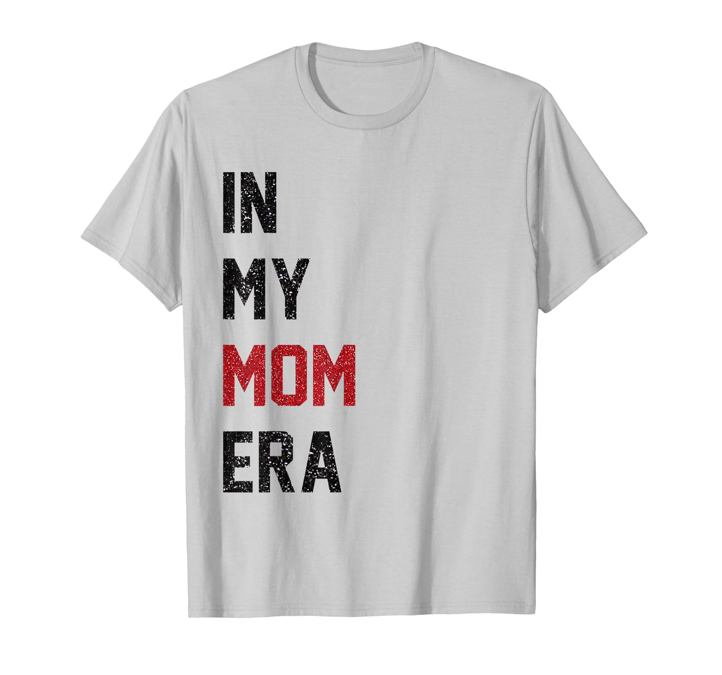 Womens Cute In My Mom Era Cool Mom Mama Life Family T-Shirt