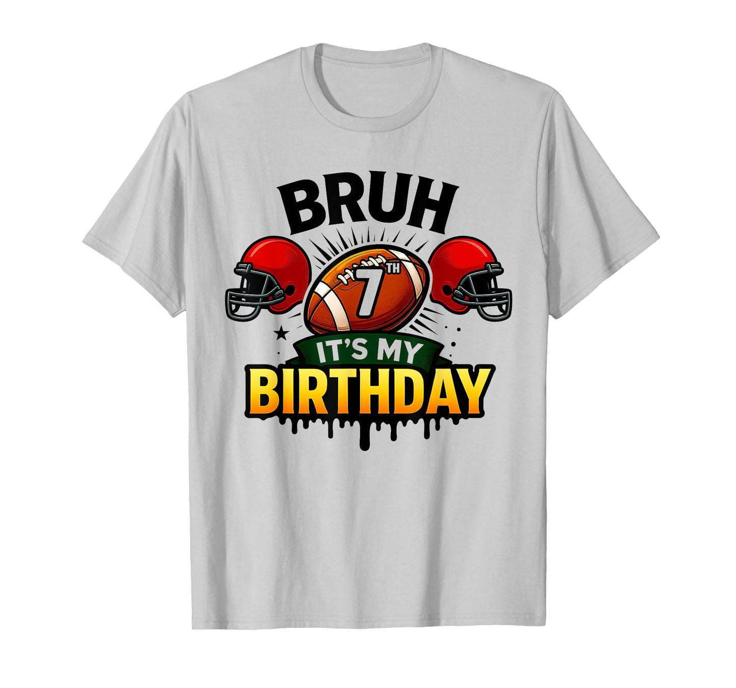 Bruh It's My 7th Birthday Football Boys 7 Years Old Bday T-Shirt