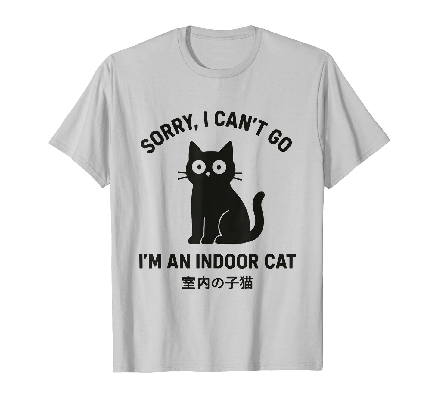 Sorry I Can’t Go I’m an Indoor Cat Funny Black Cat Lover T-Shirt