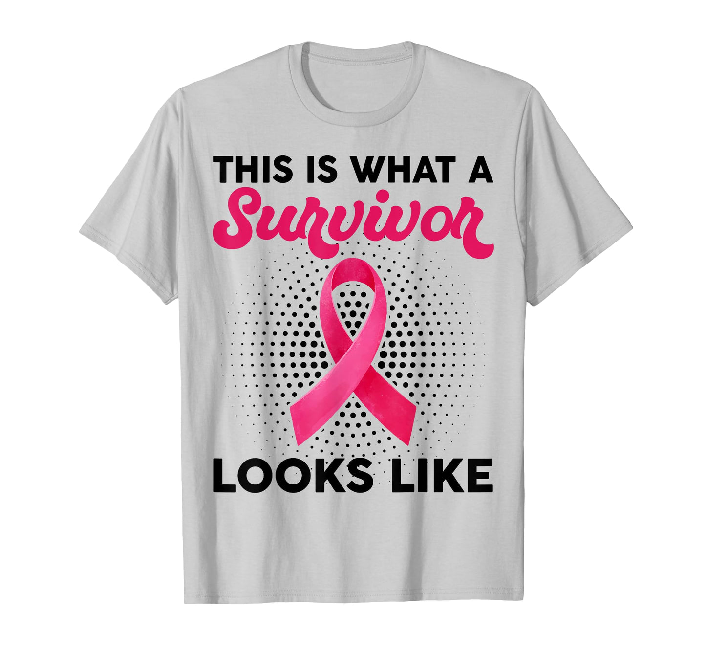 What A Survivor Looks Like Breast Cancer Awareness T-Shirt