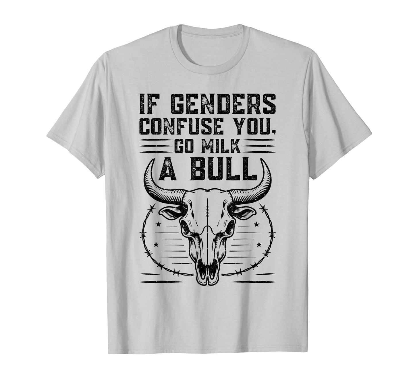 If Genders Confuse You Funny Go Milk A Bull Quote Vintage T-Shirt