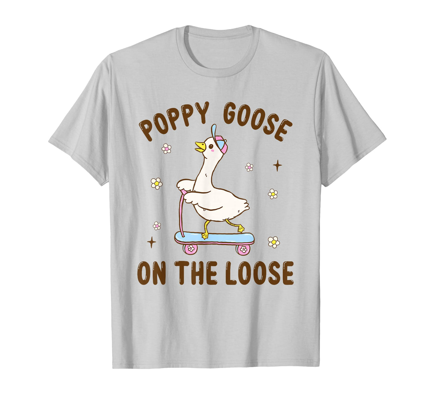 Poppy Goose On The Loose Funny Birthday Matching Family T-Shirt