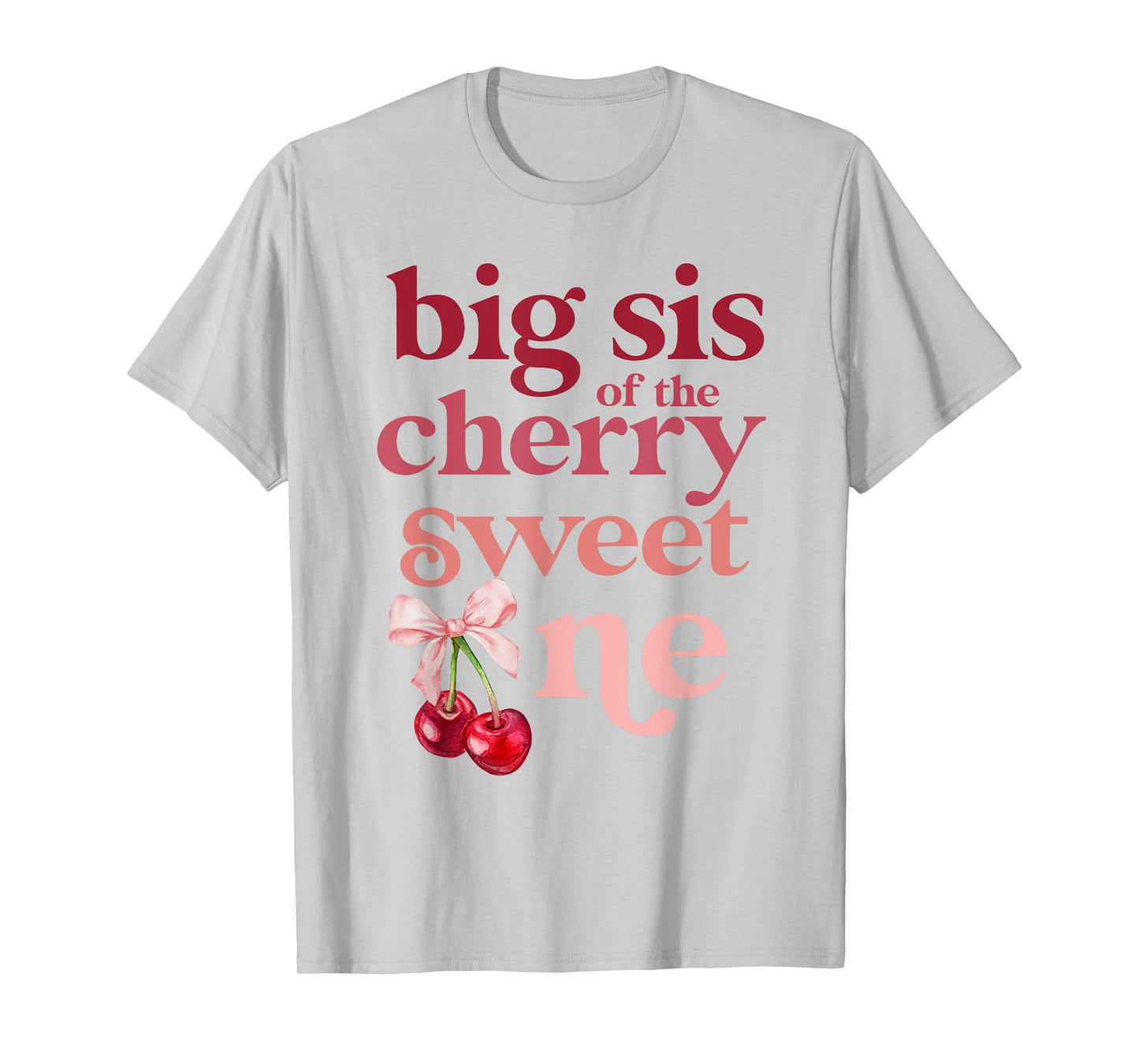 Big Sis of the Cherry Sweet One Coquette First Birthday 1st T-Shirt