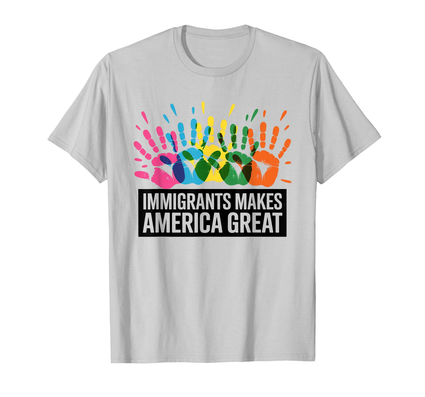 Immigrants Make America Great T-Shirt