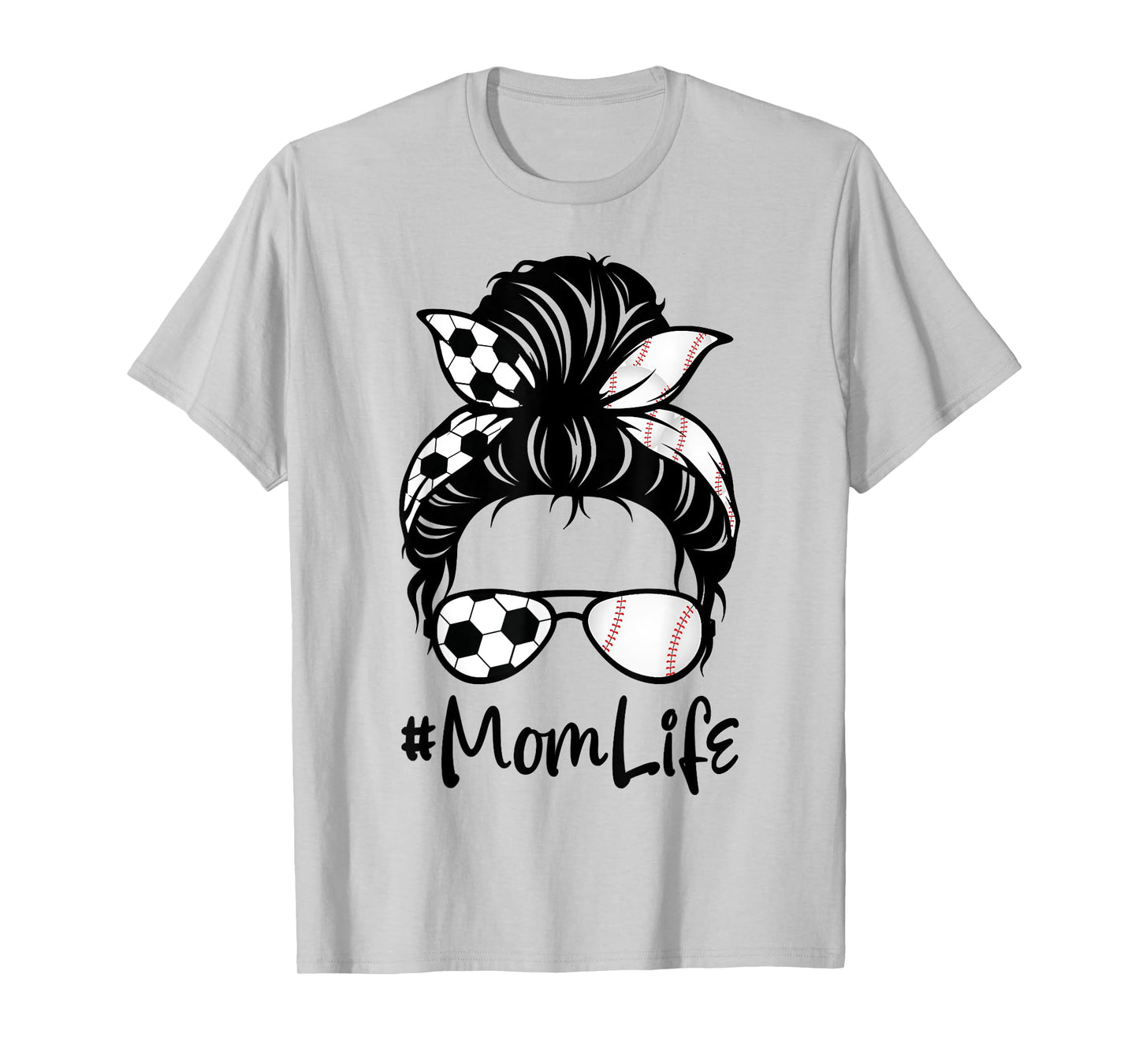 Womens Cute Mom Life Soccer Messy Bun Baseball Hair Mother's T-Shirt