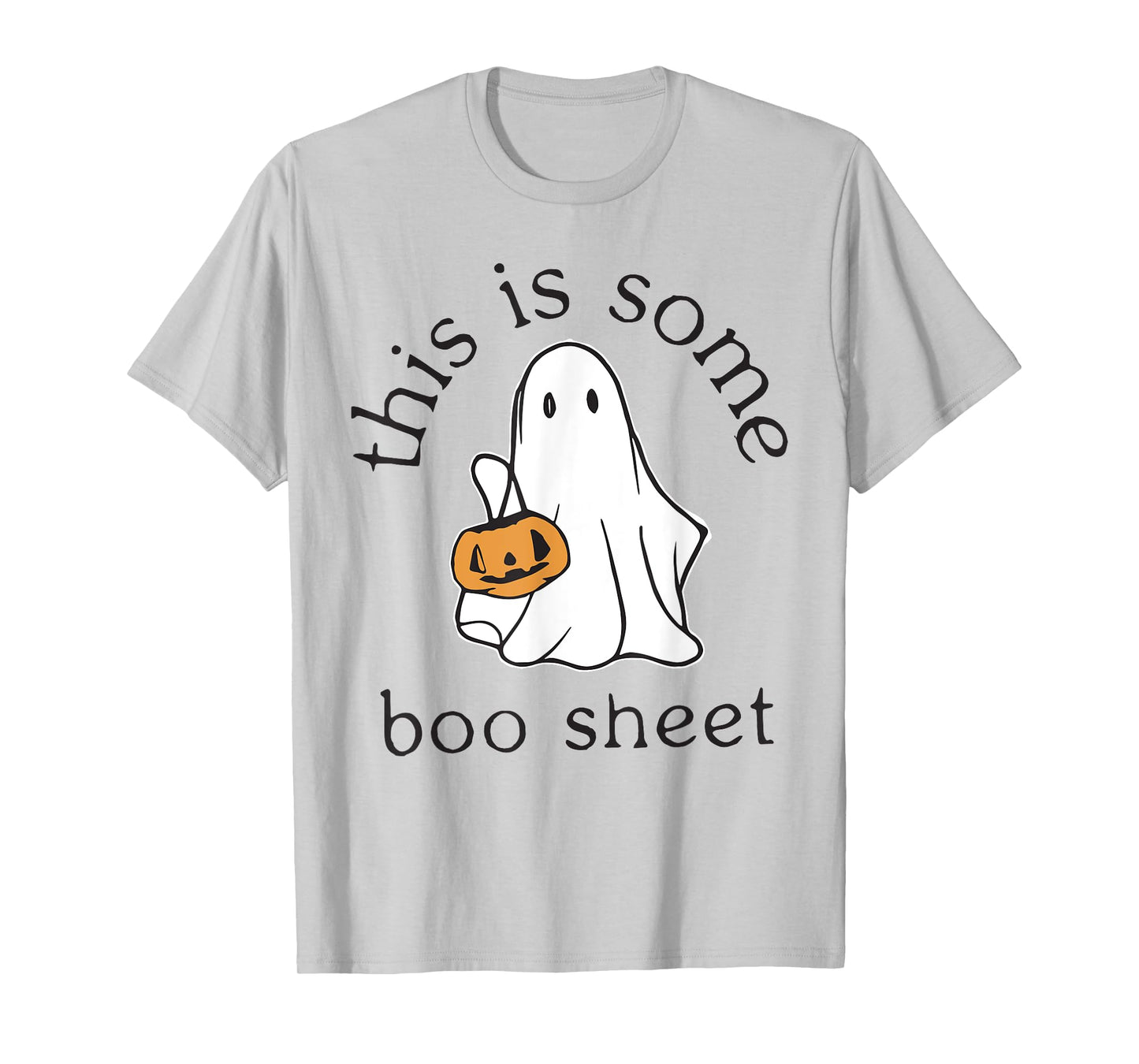 Funny Boo Pumpkin Halloween This Is Some Boo Sheet Ghost T-Shirt