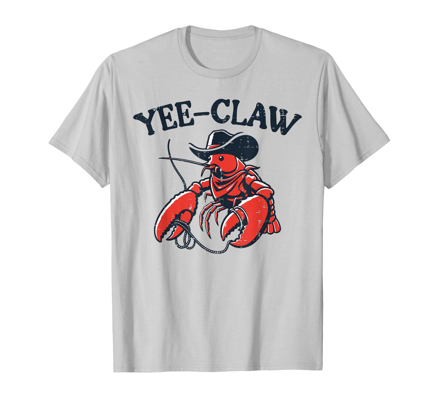 Lobster Crayfish Yee Claw Funny Crawfish Pun Men Women Kids T-Shirt