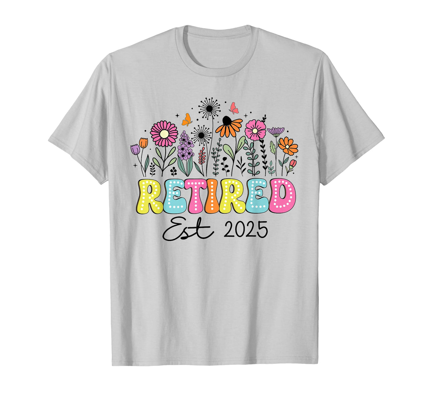 Retired Est 2025 Boho Floral Retirement Retire Teacher Women T-Shirt