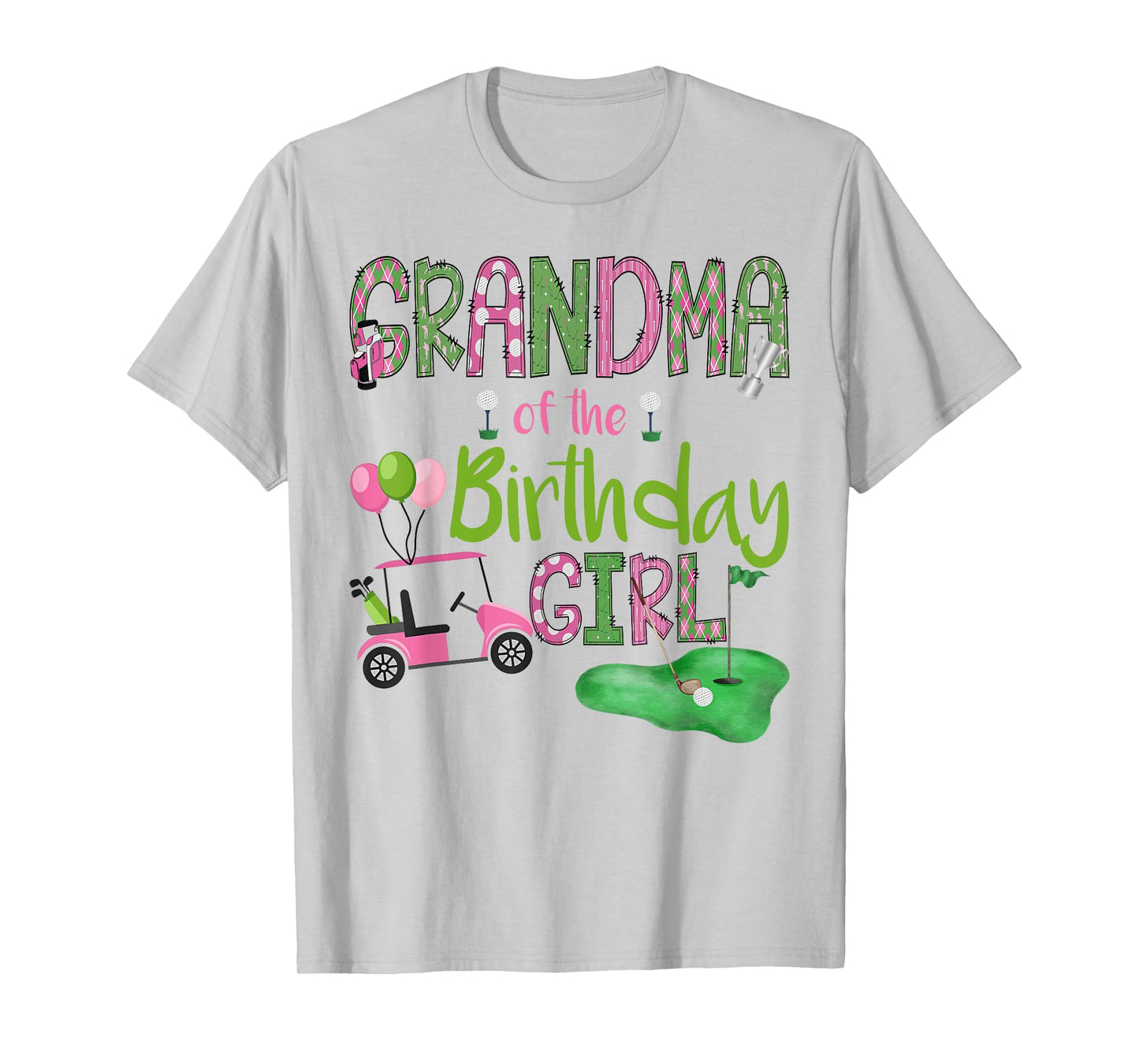Grandma of The Birthday Girl Hole in One Golf Lover T-Shirt