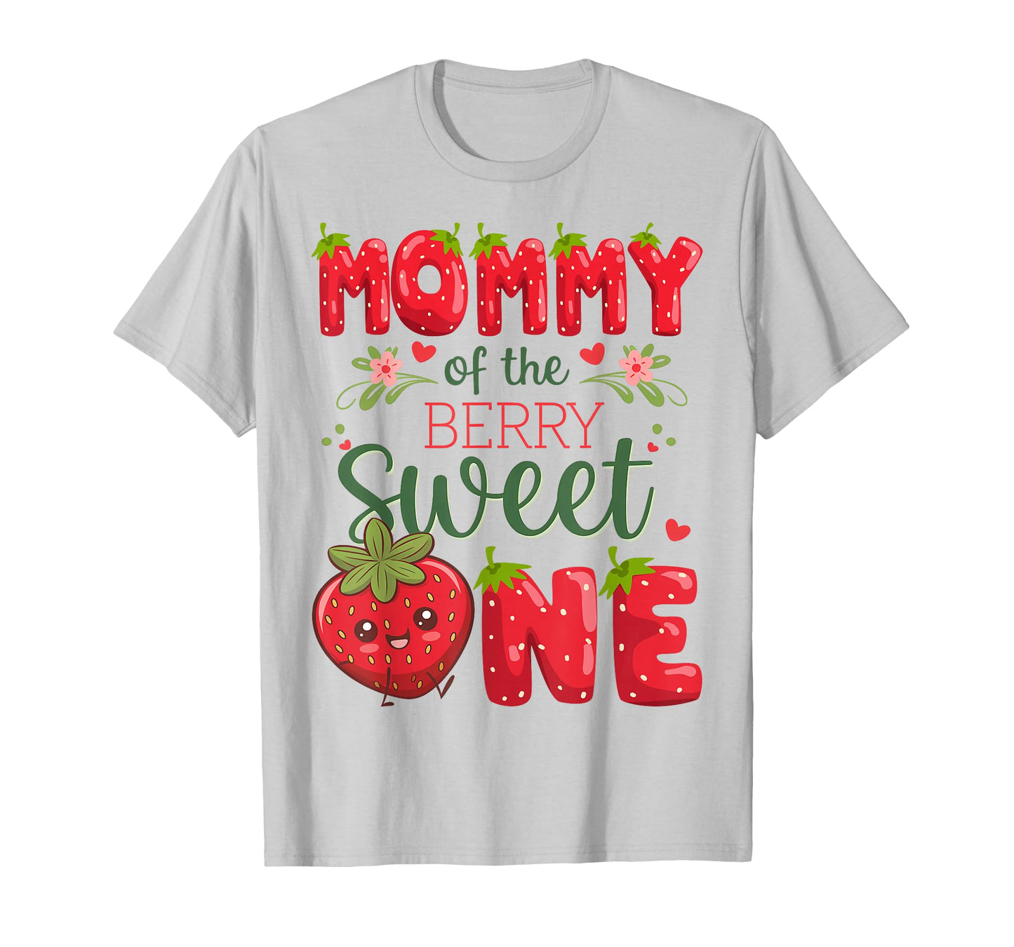 Mommy Of The Berry Sweet One 1St Birthday Strawberry T-Shirt