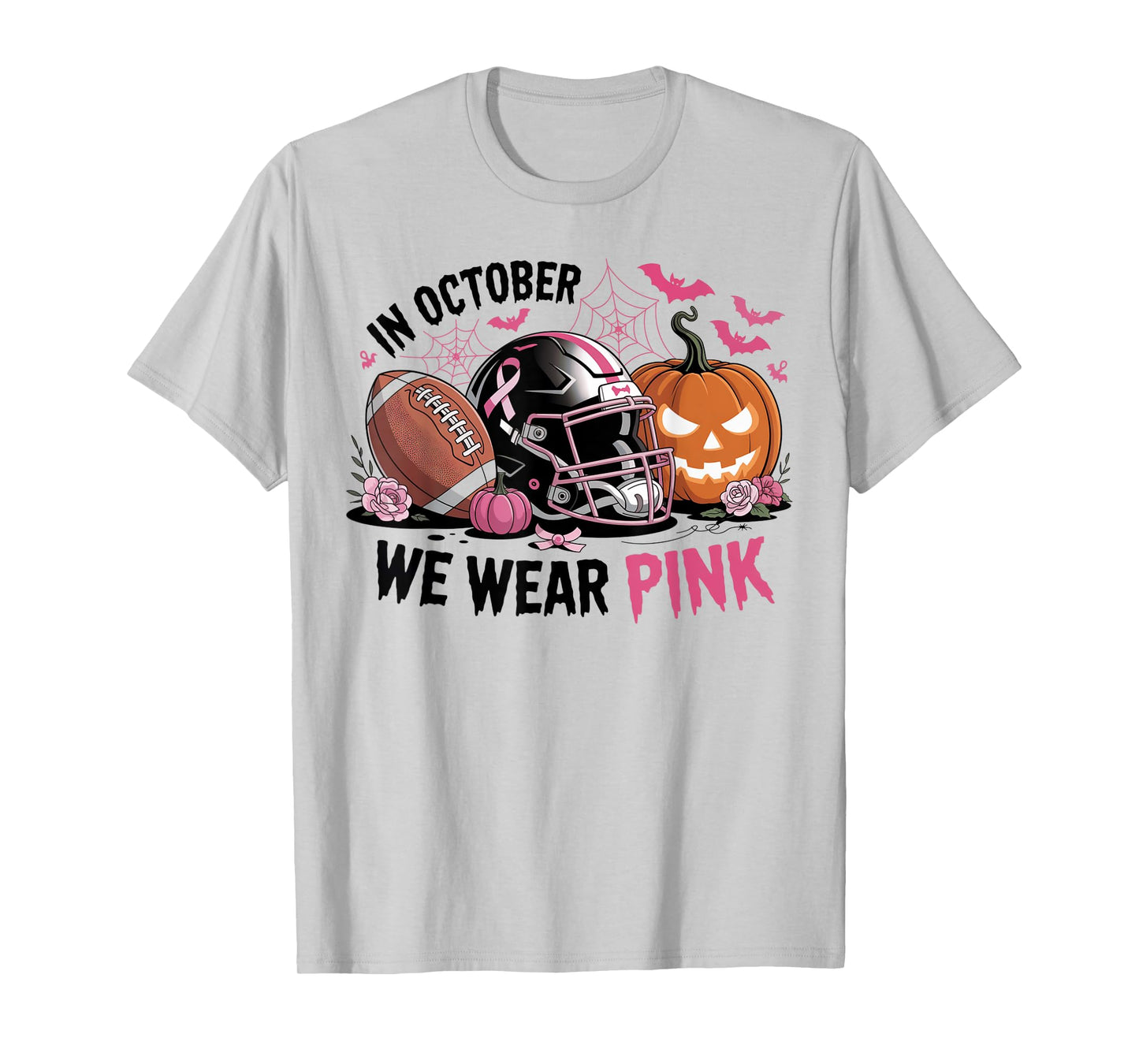 October We Wear Pink Football Breast Cancer Awareness Month T-Shirt