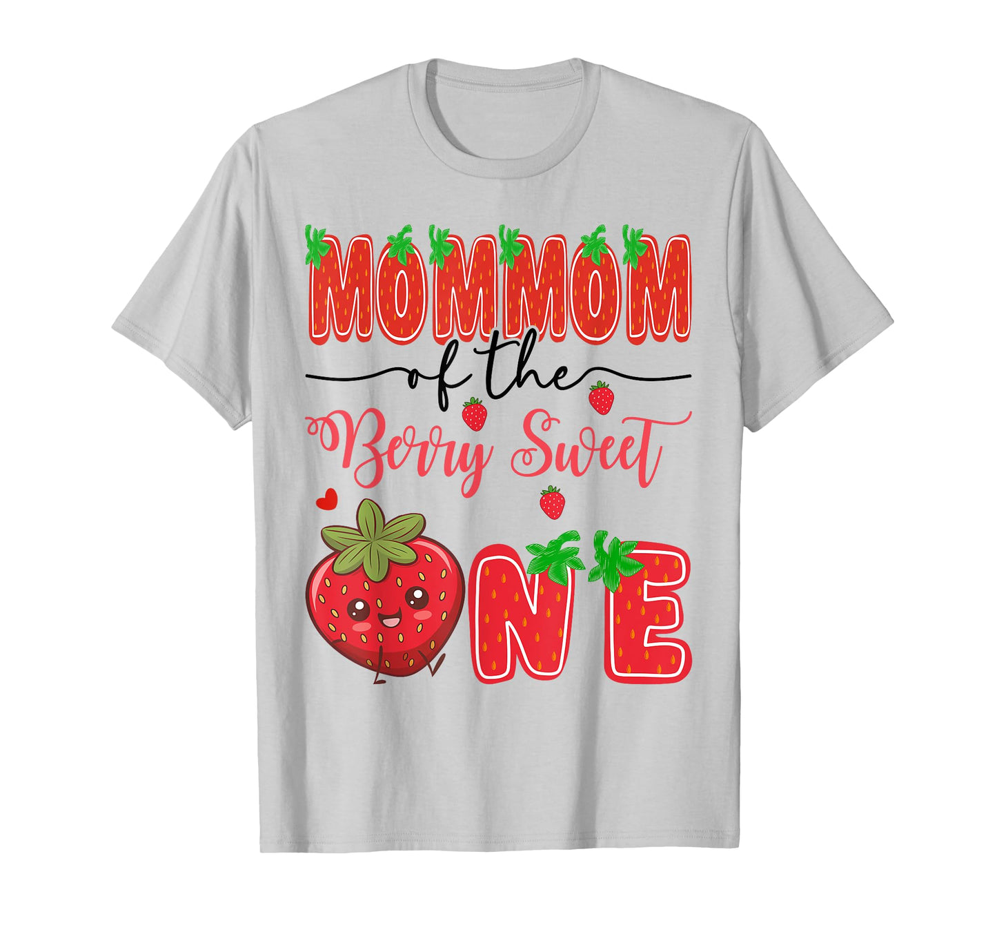 MomMom Of The Berry Sweet One Strawberry 1St Birthday T-Shirt