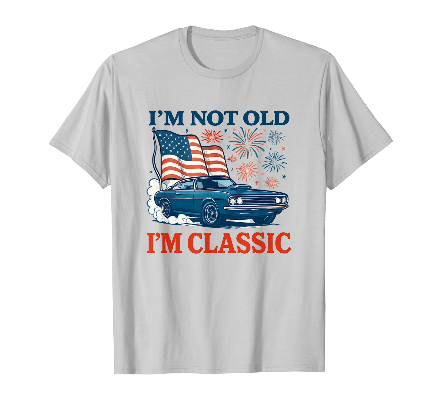 I'm not old I'm classic Vintage Car Style with Timeless men T-Shirt