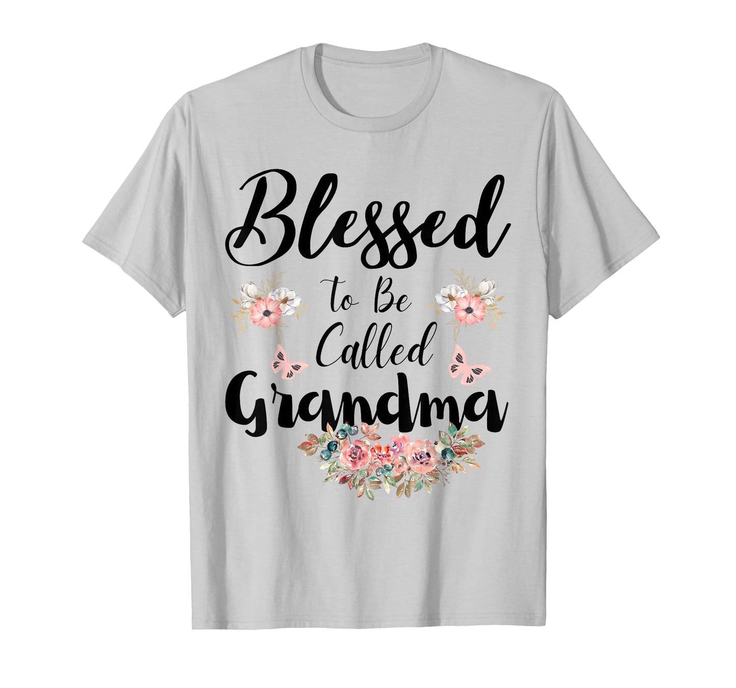 Blessed To Be Called Grandma Women Floral Cute Mothers Day T-Shirt