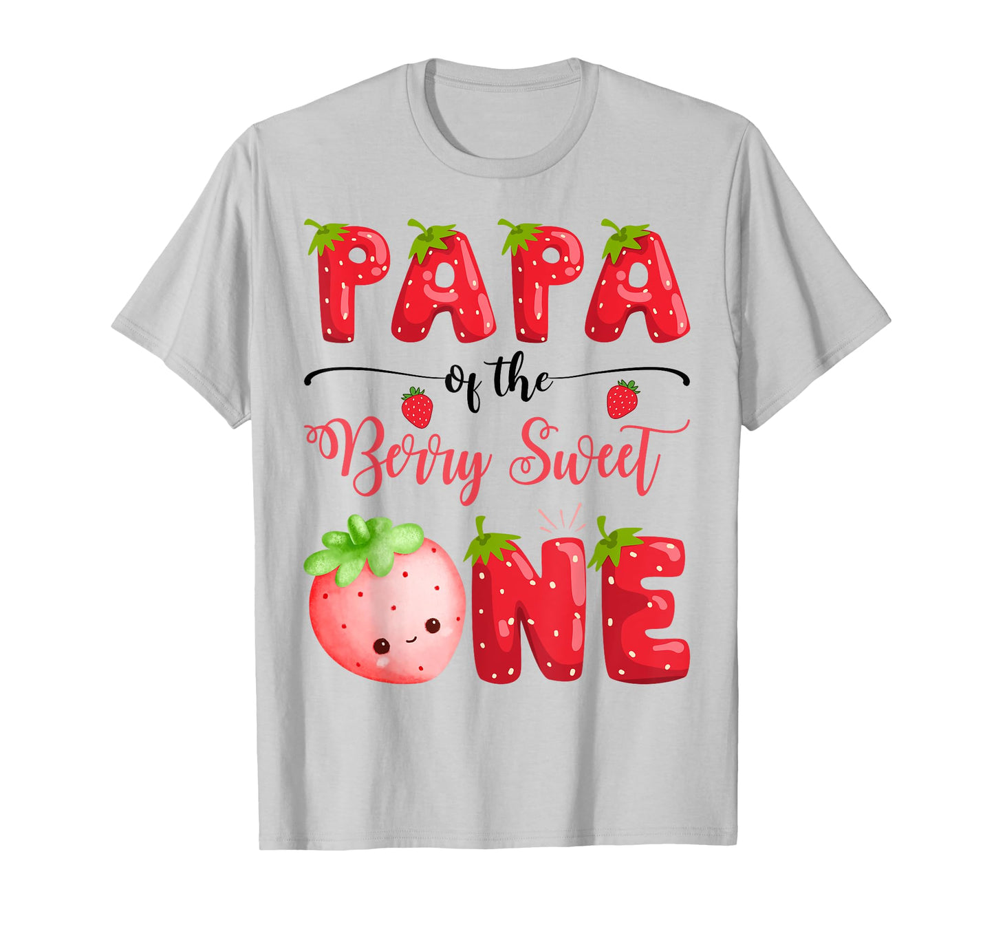 Papa Of The Berry Sweet One Birthday Girl Strawberry T-Shirt