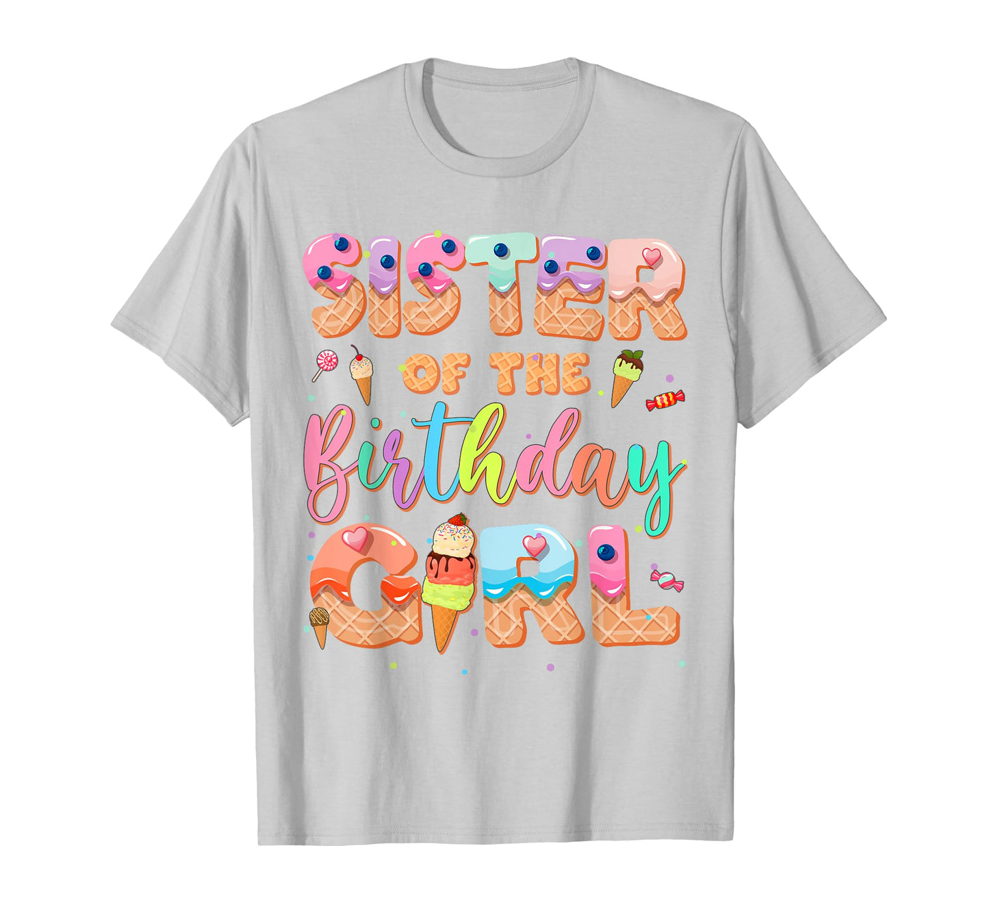 Sister Of The Birthday Ice Cream Family Matching Party T-Shirt