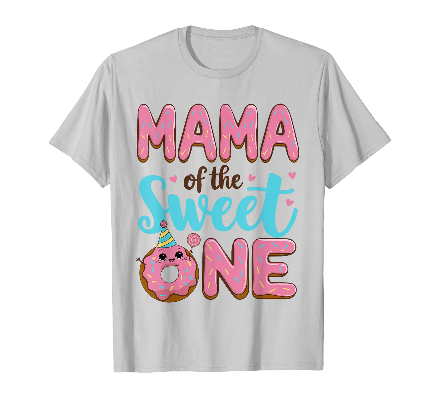 Mama of The Sweet One 1st Birthday Girl Donut Party Mom T-Shirt