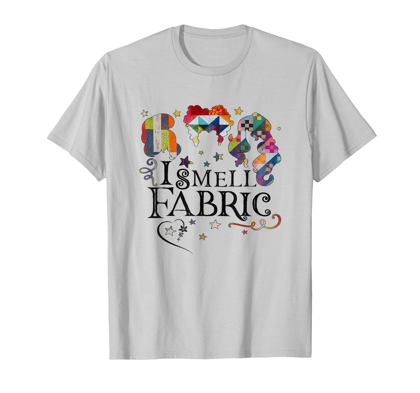 Funny Womens Quilting Quilter Sewer Sewing I Smell Fabric T-Shirt