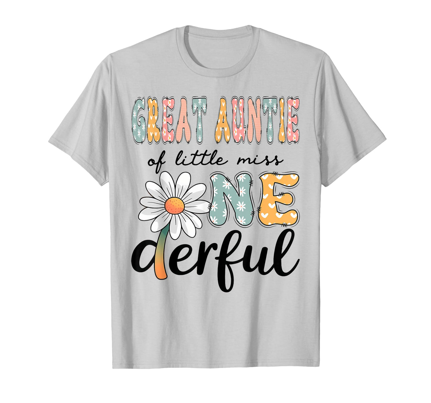 Great Auntie Of Little Miss Onederful 1St Birthday Daisy T-Shirt