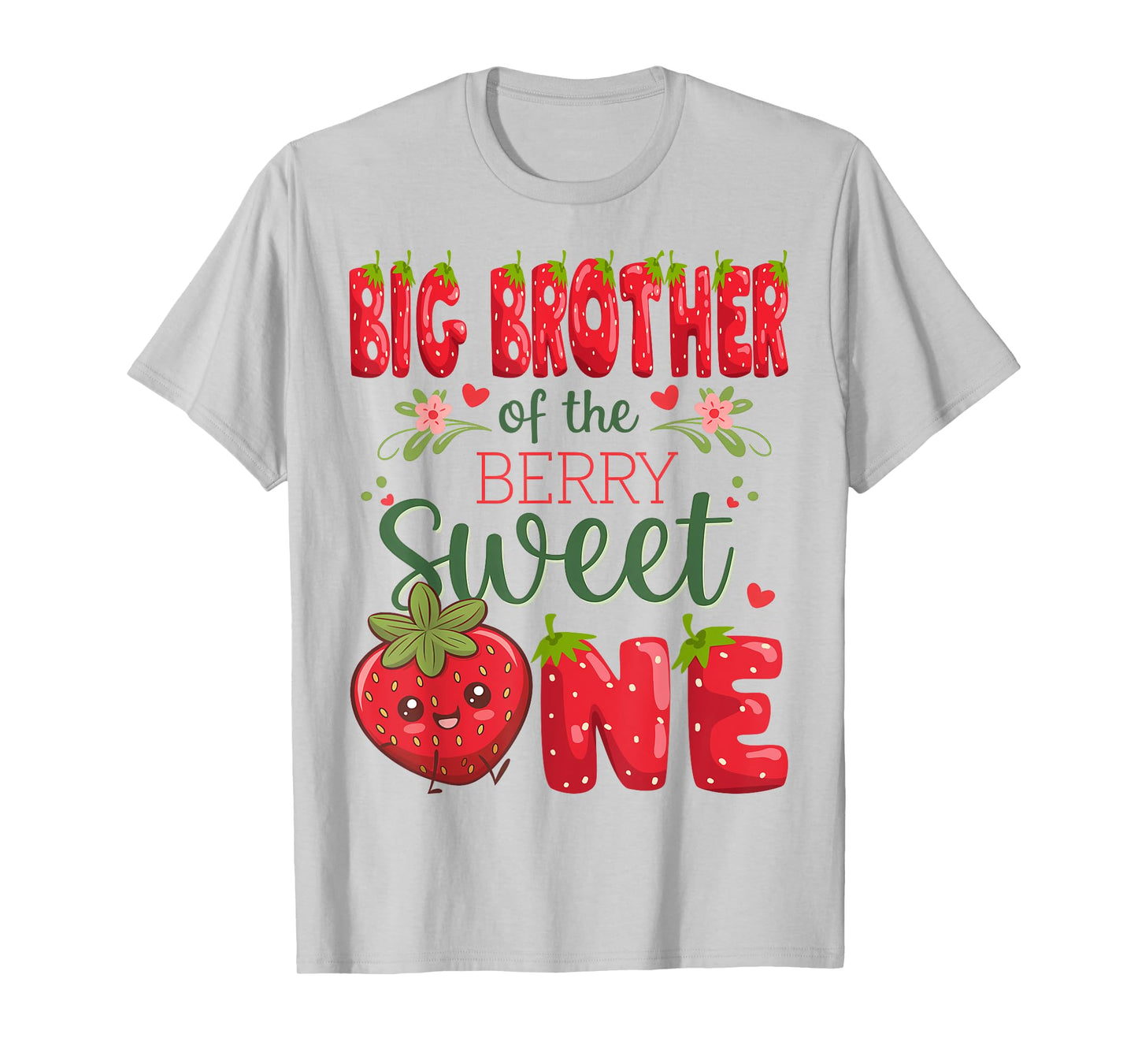 Big Brother Of The Berry Sweet One 1St Birthday Strawberry T-Shirt