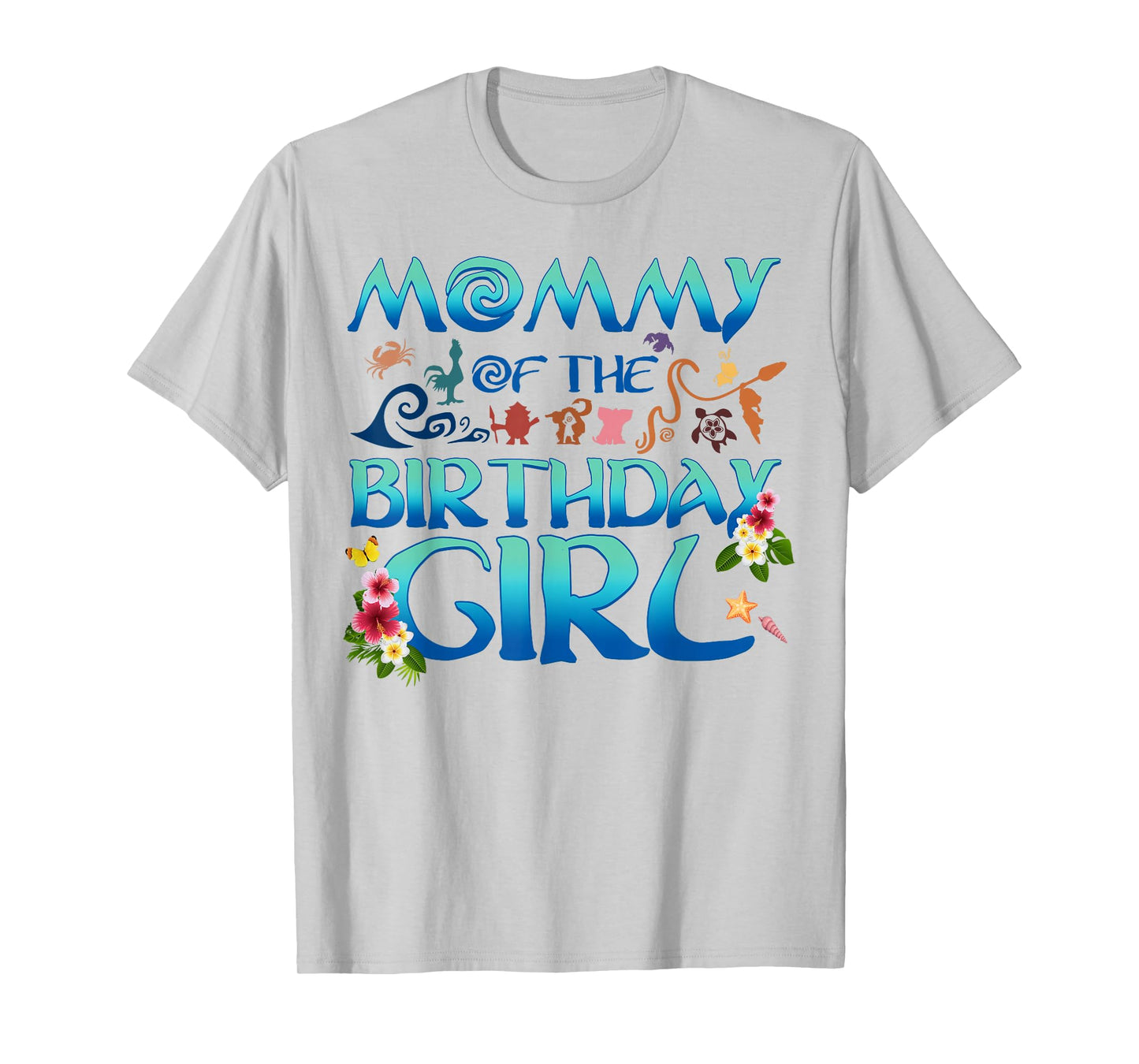 Mommy Of The Birthday Girl Matching Oceania Adventure Family T-Shirt