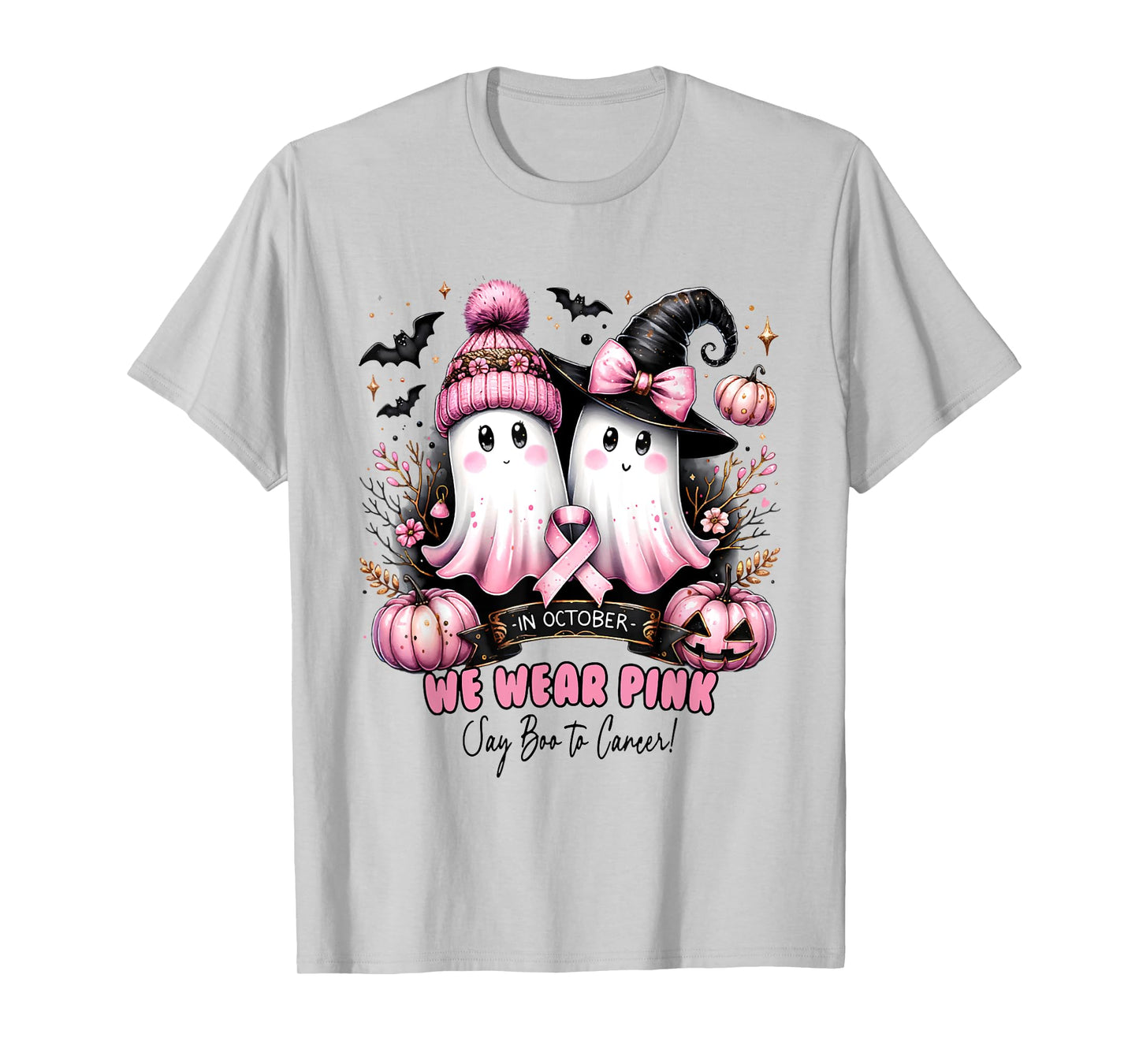 in October We Wear Pink Say Boo to Breast Cancer Awareness T-Shirt