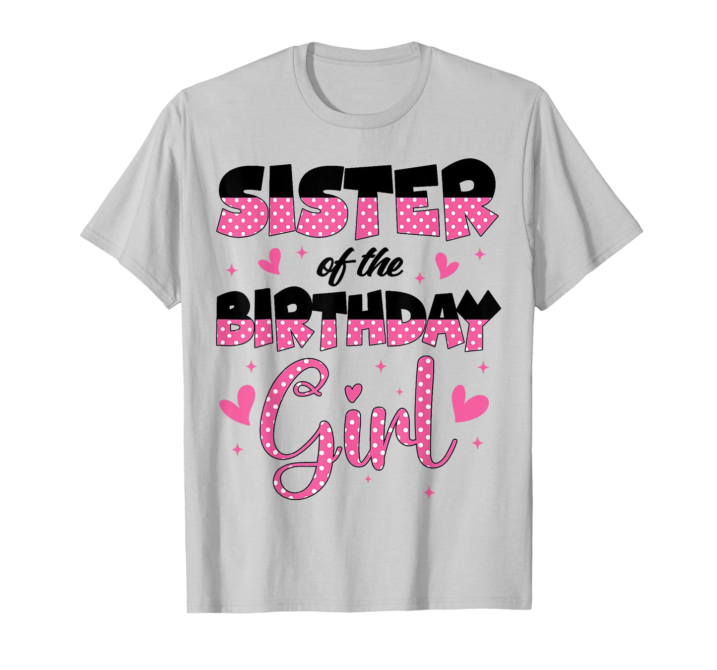 Sister Of The Birthday Girl Family Party Design T-Shirt