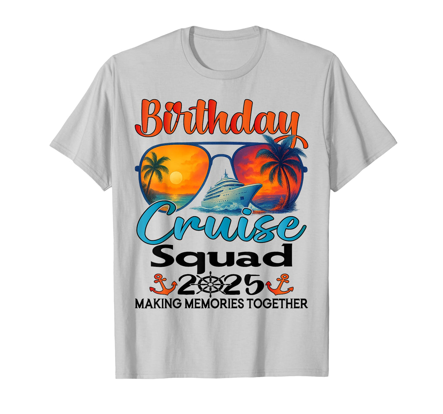 Birthday Cruise Squad 2025 Friends Family Vacation Matching T-Shirt
