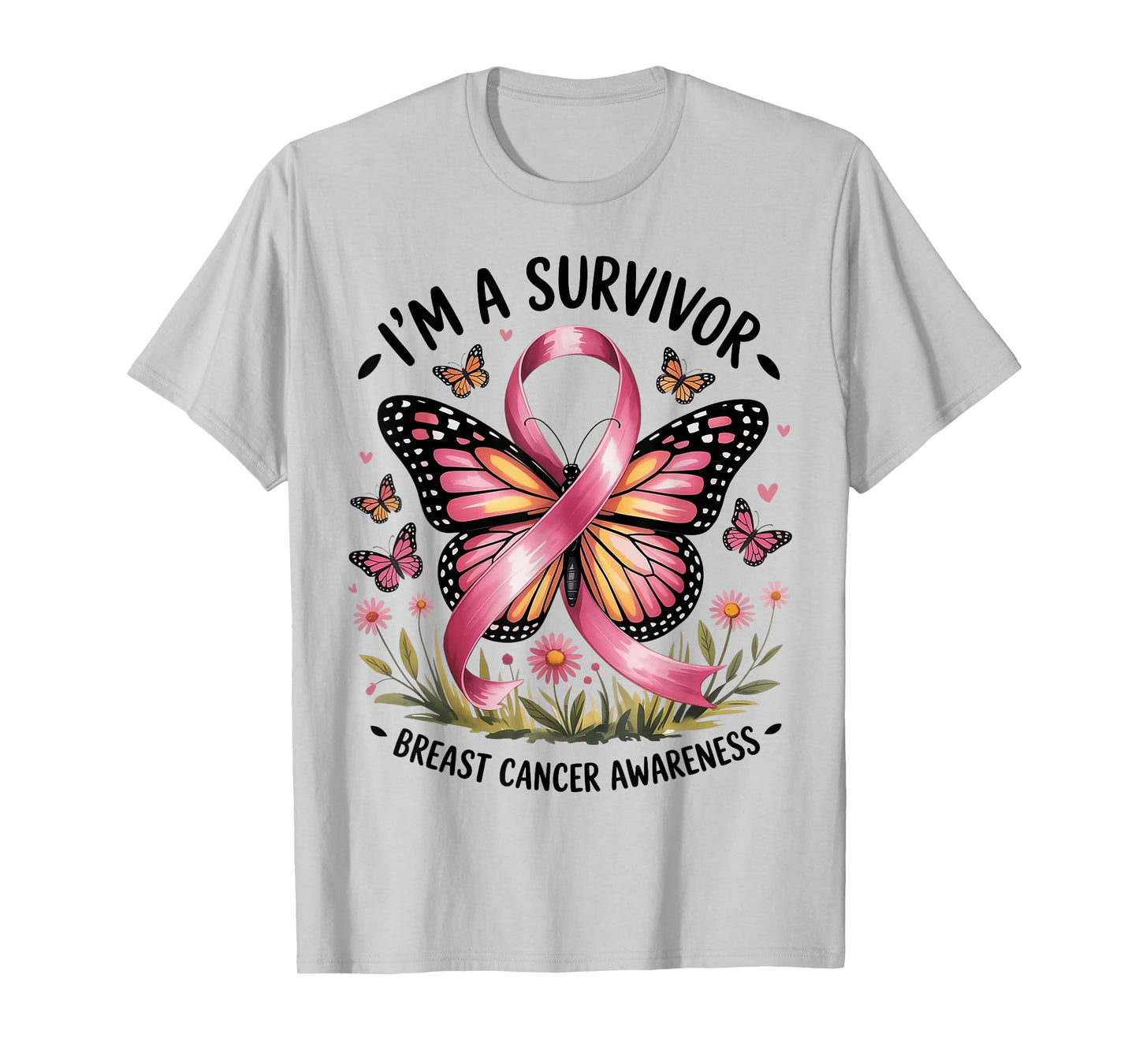 I'm A Survivor Breast Cancer Awareness Pink Ribbon Butterfly T-Shirt