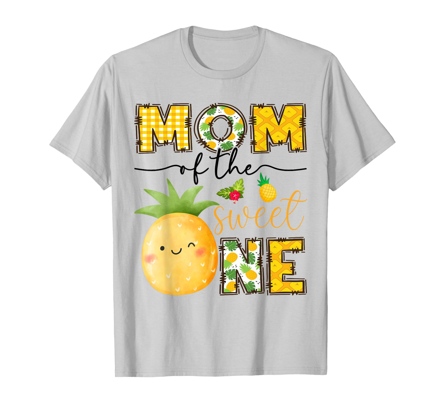 Mom Of The Sweet One Pineapple 1St Birthday Girl T-Shirt