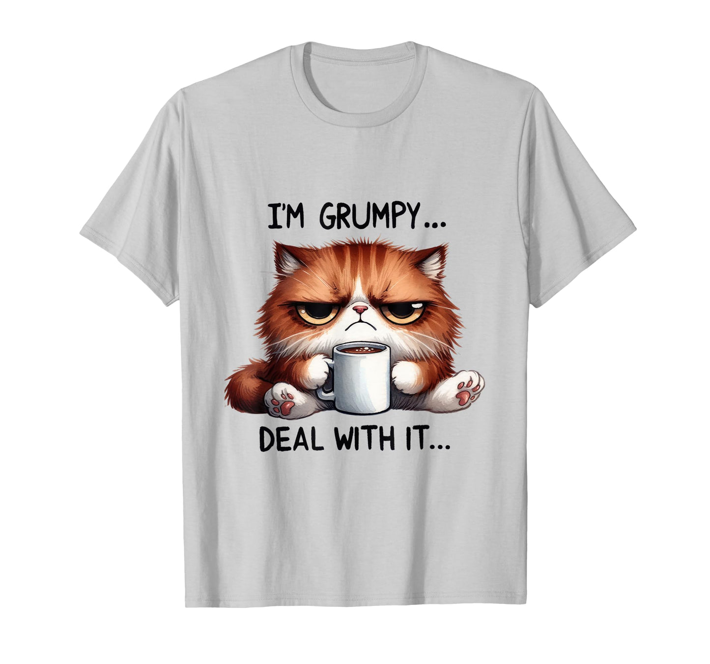 funny cat i'm grumpy deal with it T-Shirt for Men Women Kids