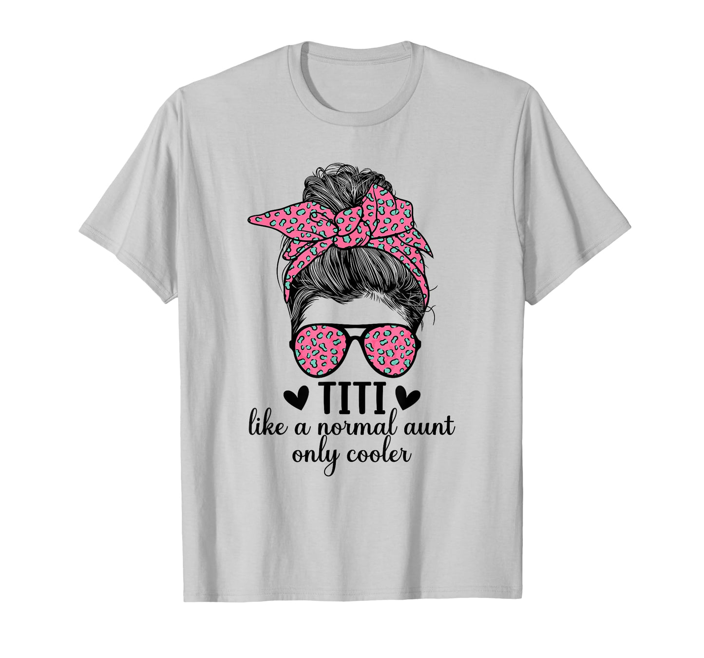 Titi Aunt Like A Normal Aunt Titi Auntie T-Shirt