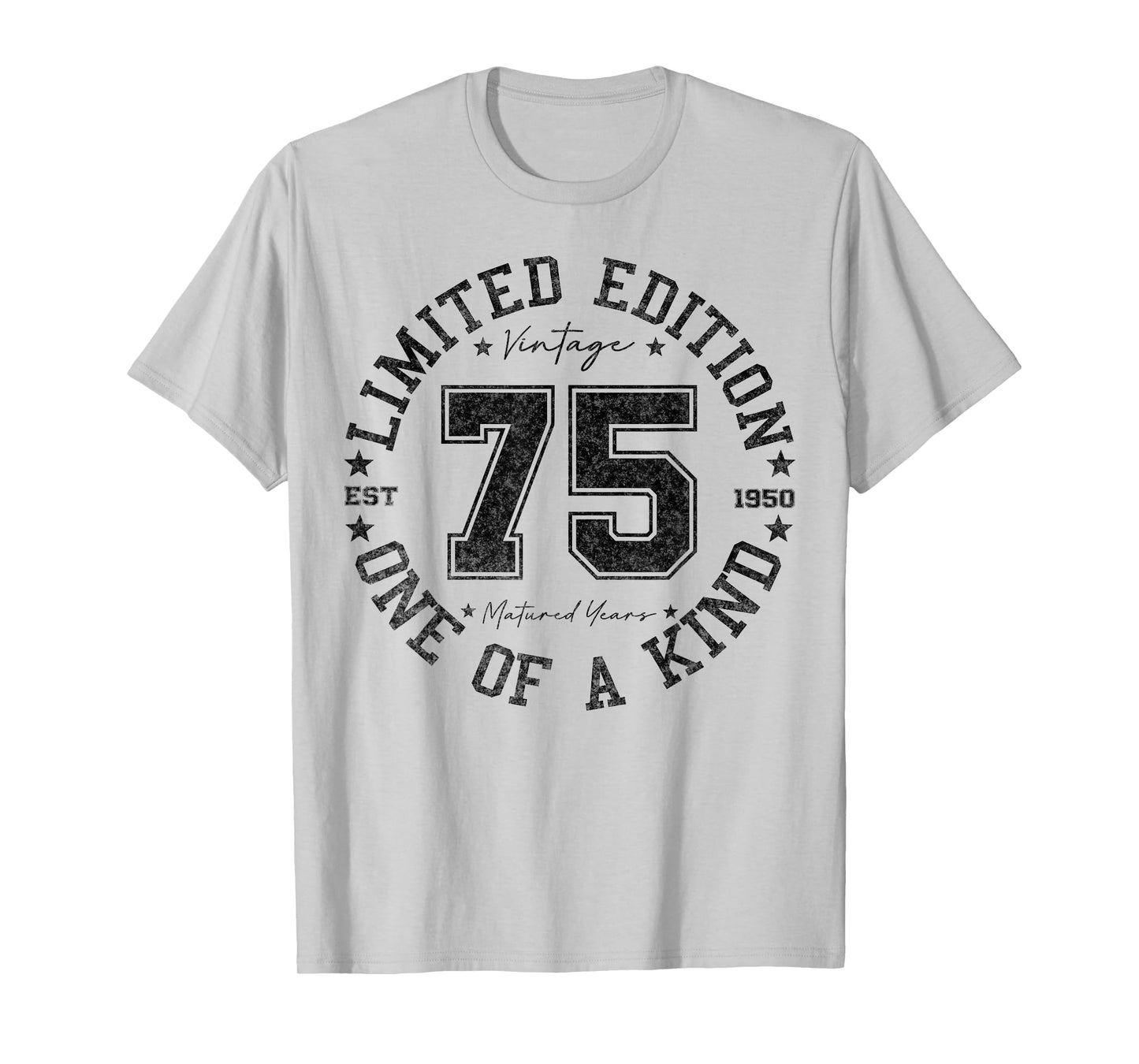75 Year Old Gifts Vintage 1950 Limited Edition 75th Birthday T-Shirt