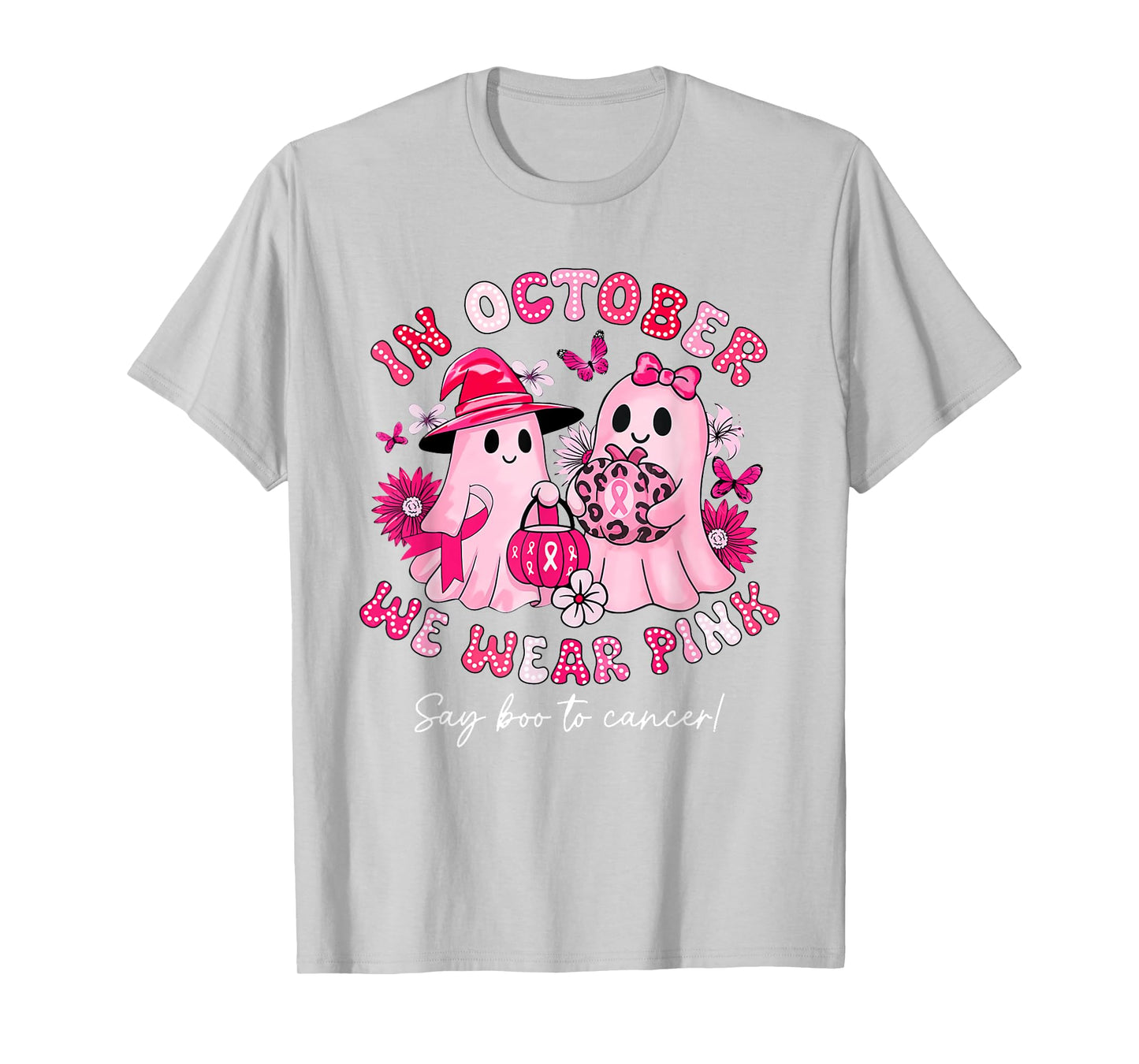 in October We Wear Pink Say Boo to Cancer Halloween Ghost T-Shirt