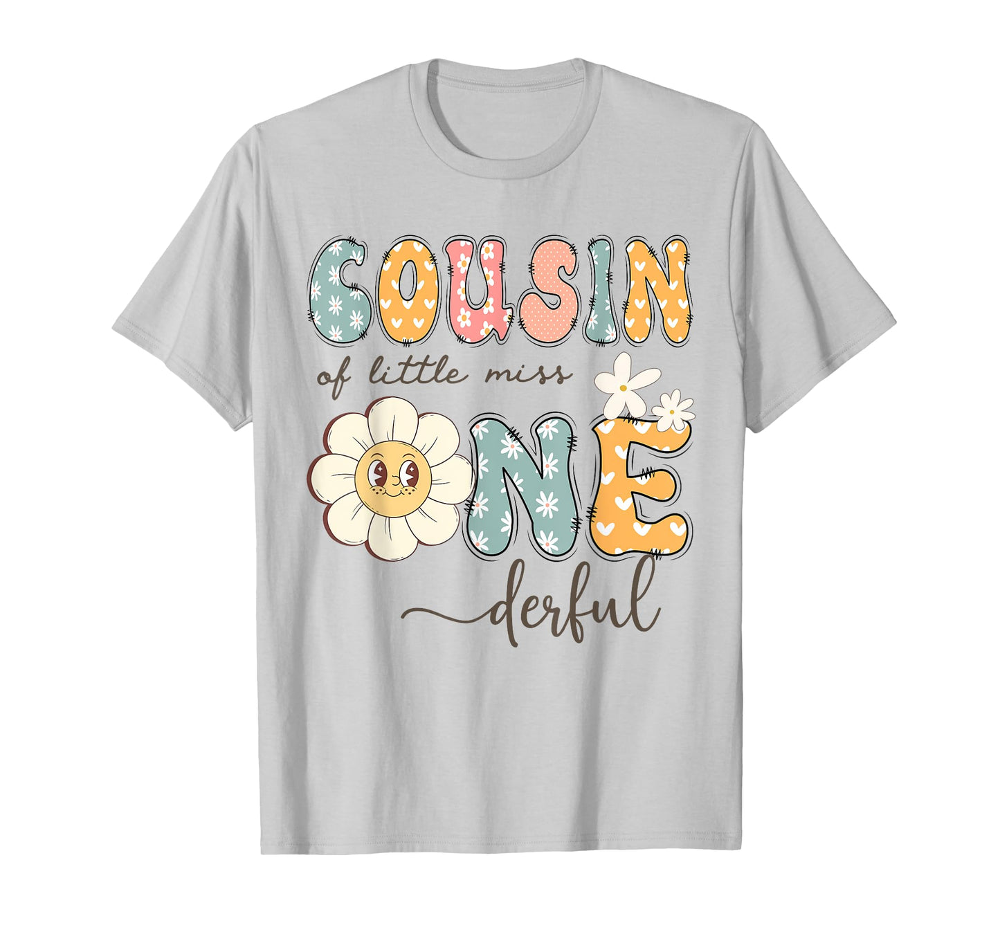 Cousin Of Little Miss Onederful 1St Birthday Daisy Lover T-Shirt